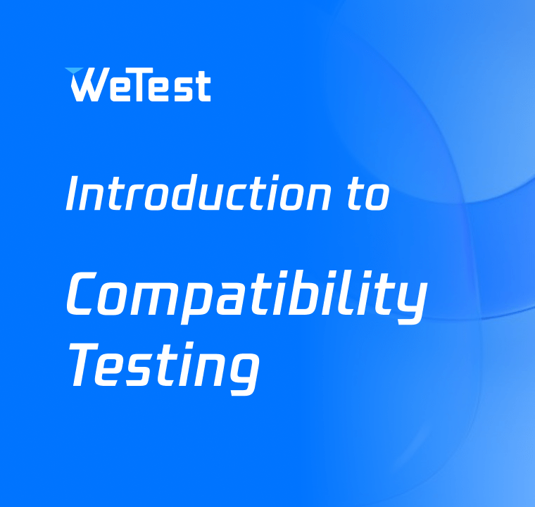 Introduction to Compatibility Testing